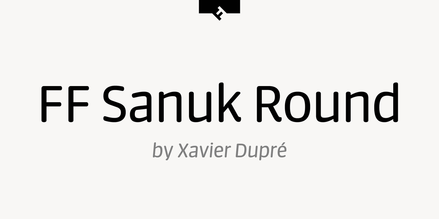 Beispiel einer FF Sanuk Round-Schriftart